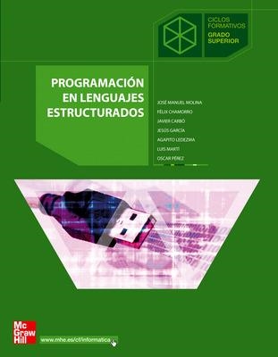 PROGRAMACION EN LENGUAJES ESTRUCTURADOS | 9788448148706 | CHAMORRO,FELIX MOLINA,J.M. LEDEZMA,A.