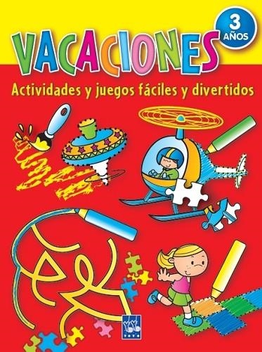 VACACIONES 3 AÑOS. ACTIVIDADES Y JUEGOS FACILES | 9788408079088 | YOYO