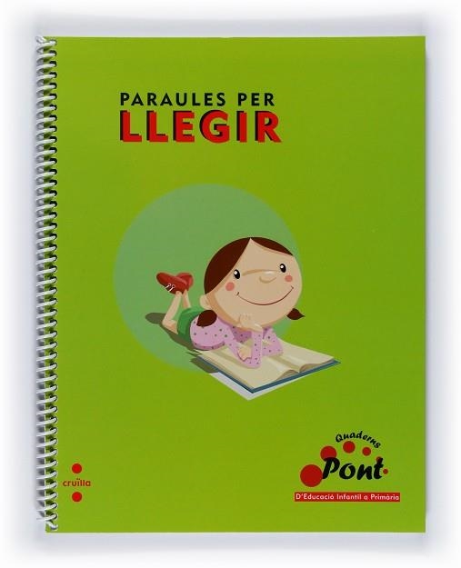 PARAULES PER LLEGIR. QUADERNS PONT D,EDUCACIO INFANTIL A PRIMARIA | 9788466119740 | EQUIP EDITORIAL CRUÏLLA