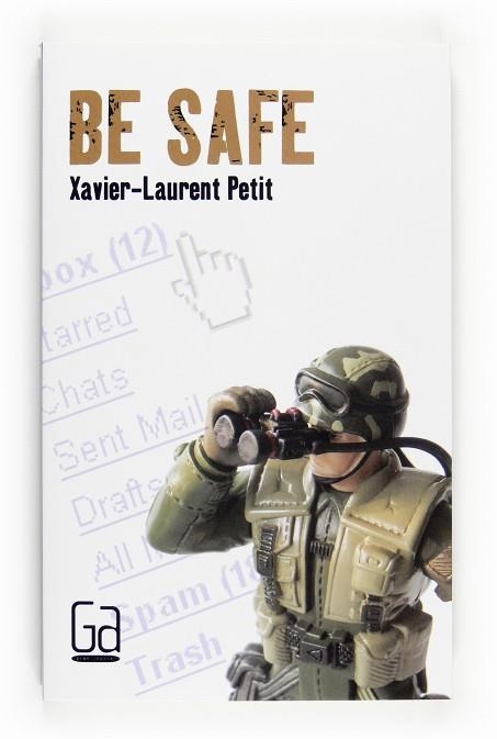 BE SAFE | 9788466125482 | PETIT,XAVIER-LAURENT