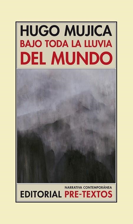 BAJO TODA LA LLUVIA DEL MUNDO | 9788492913381 | MUJICA,HUGO