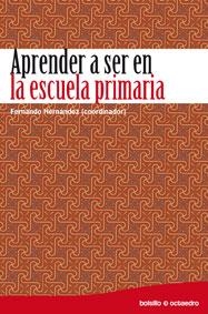 APRENDER A SER EN LA ESCUELA PRIMARIA | 9788499210599 | HERNANDEZ,FERNANDO