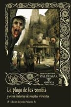 PLAGA DE LOS ZOMBIS Y OTRAS HISTORIAS DE MUERTOS VIVIENTES | 9788477026662 | VVAA