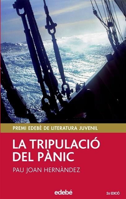 TRIPULACIO DEL PANIC. (PREMI EDEBE DE NOVEL-LA JUVENIL) | 9788423676835 | HERNANDEZ,PAU JOAN