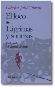 LOCO LAGRIMAS Y SONRISAS | 9788476403501 | GIBRAN,KHALIL