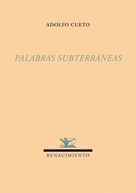 PALABRAS SUBTERRANEAS | 9788484725145 | CUETO,ADOLFO