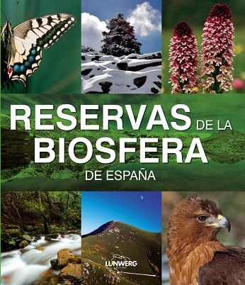 RESERVAS DE LA BIOSFERA DE ESPAÑA | 9788497856379 | AA. VV.