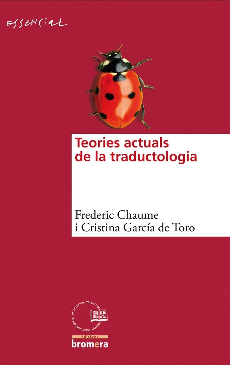 TEORIES ACTUALS DE LA TRADUCTOLOGIA | 9788498246360 | CHAUME,FREDERIC GARCIA DEL TORO,CRISTINA