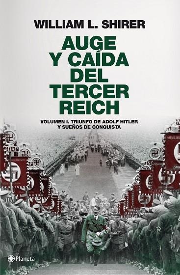 AUGE Y CAIDA DEL TERCER REICH VOL.1. TRIUNFO DE A.HITLER Y SUEÑOS DE CONQUISTA | 9788408094258 | SHIRER,WILLIAM L.