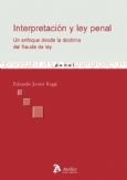 INTERPRETACION Y LEY PENAL. UN ENFOQUE DESDE LA DOCTRINA DEL FRAUDE DE LEY | 9788492788286 | RIGGI,EDUARDO JAVIER