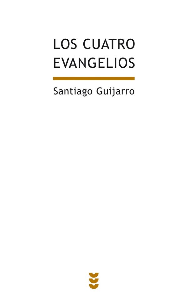 CUATRO EVANGELIOS | 9788430117307 | GUIJARRO,SANTIAGO