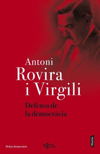 DEFENSA DE LA DEMOCRACIA | 9788498091533 | ROVIRA I VIRGILI,ANTONI