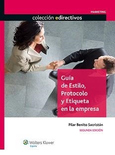 GUIA DE ESTILO, PROTOCOLO Y ETIQUETA EN LA EMPRESA | 9788487670893 | BENITO SACRISTAN,PILAR