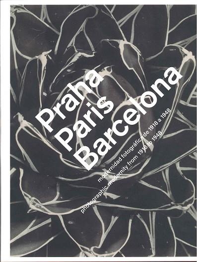 PRAHA. PARIS. BARCELONA. MODERNIDAD FOTOGRAFICA DE 1918 A 1948 | 9788492841028 | VV.AA