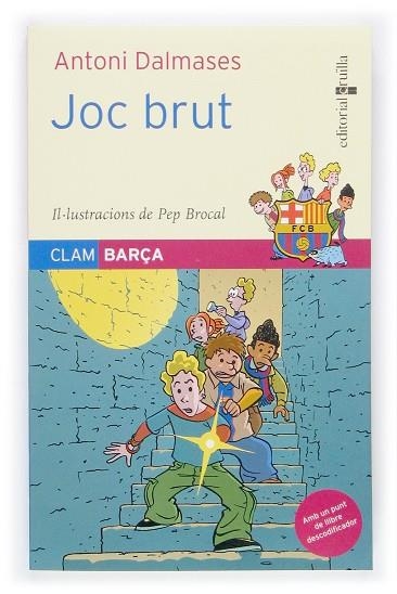 JOC BRUT. (IL.L PEP BROCAL) | 9788466112192 | DALMASES,ANTONI