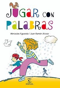 JUGAR CON PALABRAS | 9788467028867 | FIGUEROLA,MERCEDES ALONSO,JUAN RAMON