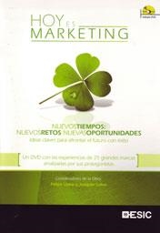 HOY ES MARKETING. NUEVOS TIEMPOS: NUEVOS RETOS, NUEVAS OPORTUNIDADES. IDEAS CLAVE PARA AFRONTAR EL FUTURO CON EXITO | 9788473567435 | LLANO,FELIPE CALVO,JOAQUIN