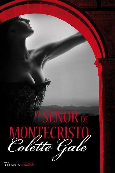 SEÑOR DE MONTECRISTO | 9788496711877 | GALE,COLETTE