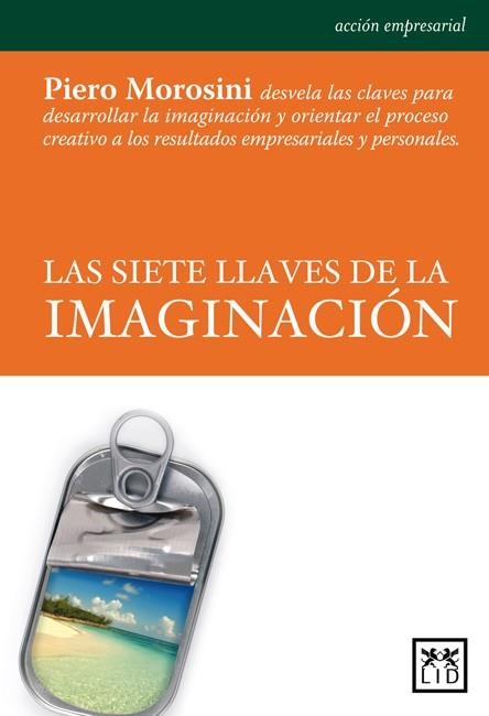 SIETE LLAVES DE LA IMAGINACION | 9788483562130 | MOROSINI,PIERO