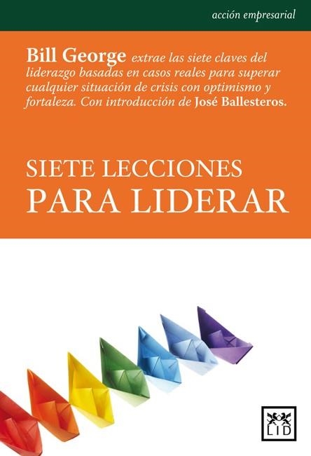 SIETE LECCIONES PARA LIDERAR | 9788483561591 | GEORGE,BILL