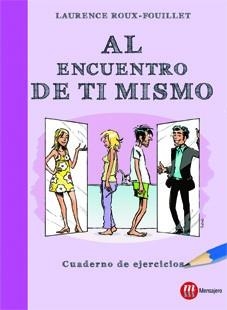 AL ENCUENTRO DE TI MISMO. CUADERNO DE EJERCICIOS | 9788427131255 | ROUX-FOUILLET,LAURENCE