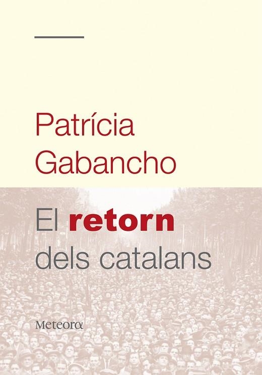 RETORN DELS CATALANS | 9788492874064 | GABANCHO,PATRICIA