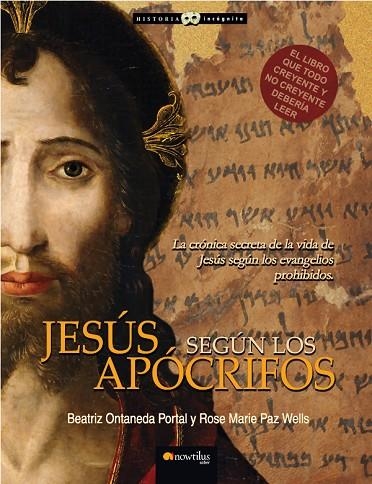 JESUS SEGUN LOS APOCRIFOS | 9788497635165 | ONTANEDA PORTAL,BEATRIZ PAZ WELLS,ROSE Mª