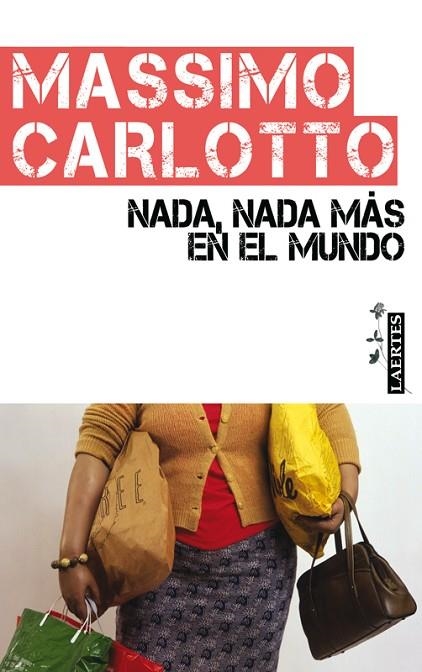 NADA, NADA MAS EN EL MUNDO | 9788475846910 | CARLOTTO,MASSIMO