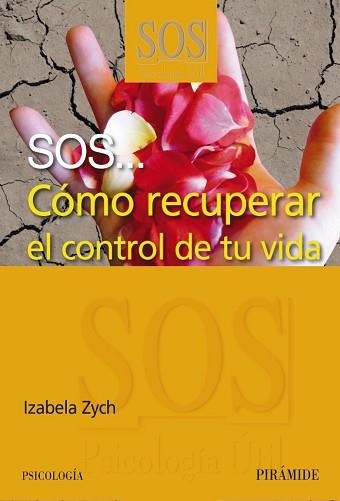 SOS... COMO RECUPERAR EL CONTROL DE TU VIDA | 9788436823905 | ZYCH,IZABELA