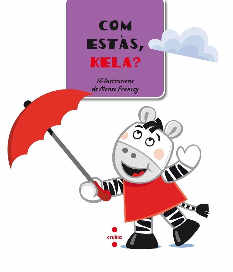 COM ESTAS KELA?. IL-LUS.M.FRANSOY | 9788466124942 | EQUIP EDITORIAL CRUÏLLA,