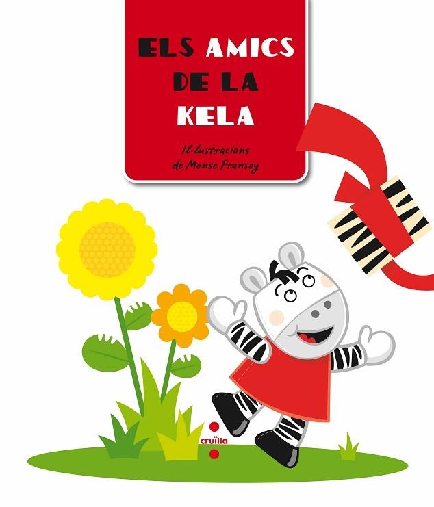 AMICS DE LA KELA. IL-LUS. M.FRANSOY | 9788466124973 | EQUIP EDITORIAL CRUÏLLA,