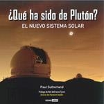 QUE HA SIDO DE PLUTON? EL NUEVO SISTEMA SOLAR | 9788475566566 | SUTHERLAND,PAUL