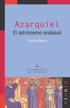 AZARQUIEL. EL ASTRONOMO ANDALUSI | 9788496566828 | DORCE POLO,CARLOS