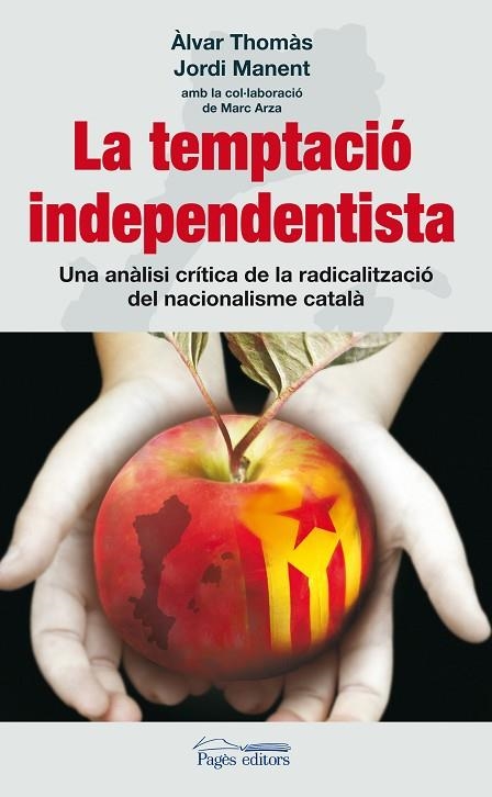 TEMPTACIO INDEPENDENTISTA | 9788497799829 | THOMAS,A. MANENT,J.