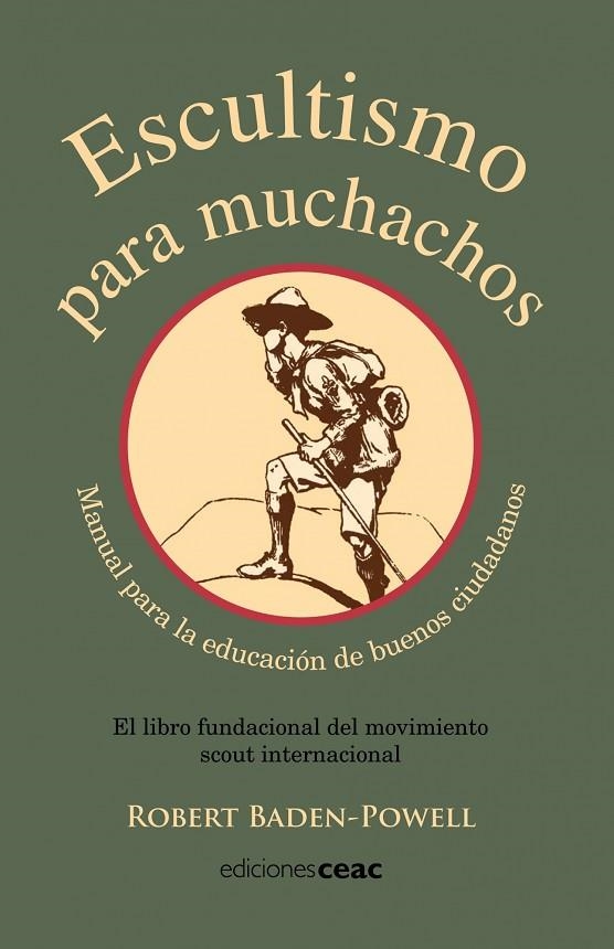 ESCULTISMO PARA MUCHACHOS. MANUAL PARA LA EDUCACION DE BUENOS CIUDADANOS. EL LIBRO FUNDACIONAL DEL MOVIMIENTO SCOUT MUNDIAL | 9788432920615 | BADEN-POWELL,ROBERT