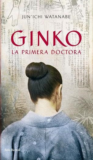 GINKO LA PRIMERA DOCTORA | 9788432231919 | WATANABE,JUN`ICHI