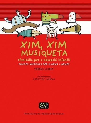 XIM XIM MUSIQUETA. MUSICALIA PER A EDUCACIO INFANTIL | 9788498831542 | LLOBET,TERESA