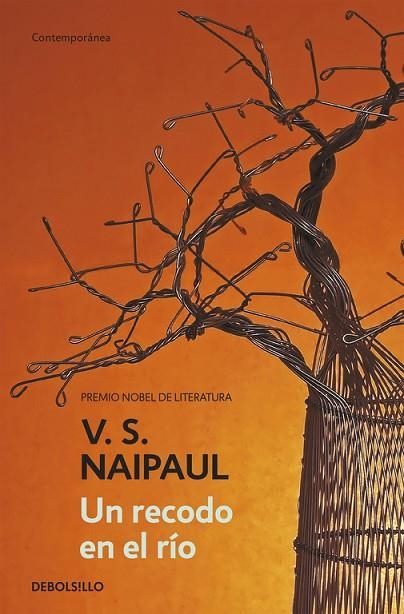 UN RECODO EN EL RIO | 9788499084992 | NAIPAUL,V.S.(NOBEL DE LITERATURA 2001)