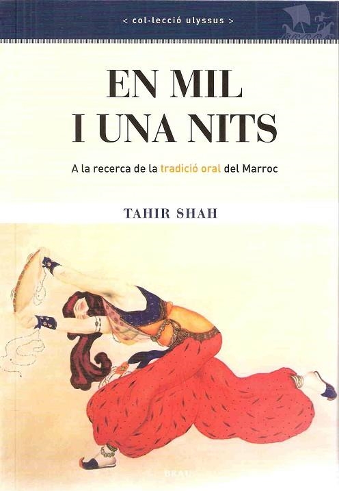 EN MIL I UNA NITS. A LA RECERCA DE LA TRADICIO ORAL DEL MARROC | 9788496905306 | SHAH,TAHIR