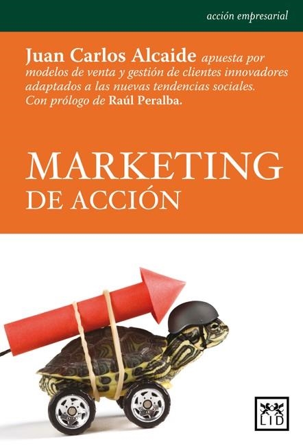 MARKETING DE ACCION | 9788483561485 | ALCAIDE,JUAN CARLOS