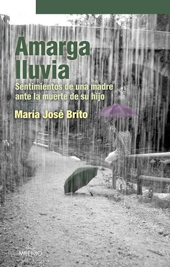 AMARGA LLUVIA | 9788497432863 | BRITO,MARIA JOSE