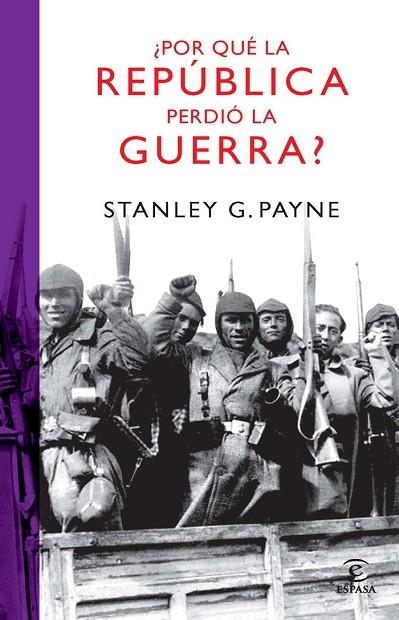 POR QUE LA REPUBLICA PERDIO LA GUERRA? | 9788467032987 | PAYNE,STANLEY G.