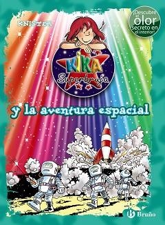 KIKA SUPERBRUJA Y LA AVENTURA ESPACIAL | 9788469606711 | KNISTER