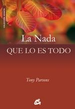 NADA QUE LO ES TODO | 9788484452591 | PARSONS,TONY