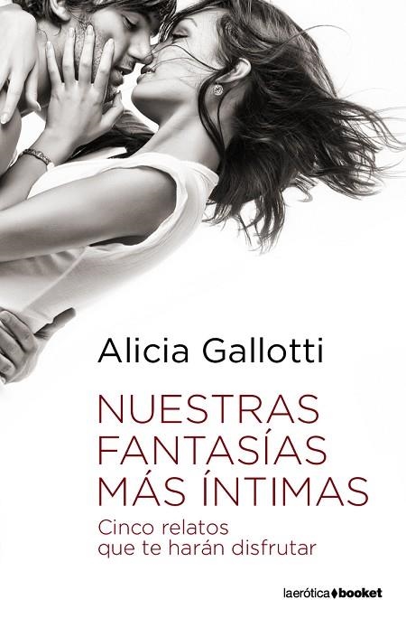 NUESTRAS FANTASIAS MAS INTIMAS | 9788408090281 | GALLOTTI,ALICIA