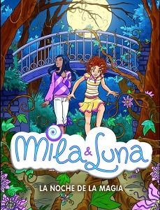 NOCHE DE LA MAGIA. MILA Y LUNA | 9788484415701 | PRAT,PRUNELLA