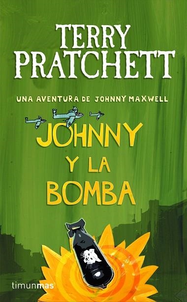 JOHNNY Y LA BOMBA | 9788448038267 | PRATCHETT,TERRY