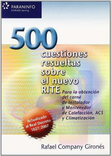 500 CUESTIONES RESUELTAS SOBRE EL NUEVO RITE | 9788428331821 | COMPANY GIRONES,RAFAEL