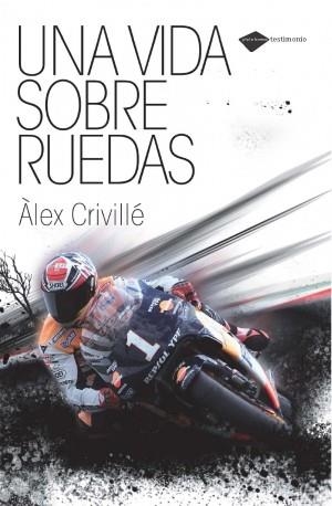 UNA VIDA SOBRE RUEDAS | 9788496981812 | CRIVILLE,ALEX