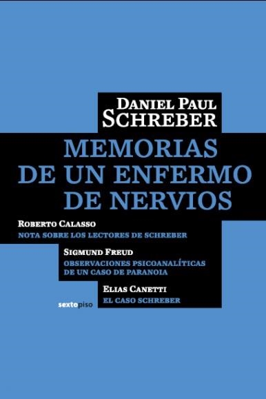 MEMORIAS DE UN ENFERMO DE NERVIOS | 9788496867161 | SCHREBER,DANIEL PAUL